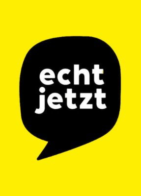 echt jetzt!